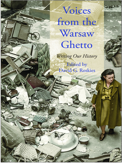 Title details for Voices from the Warsaw Ghetto by David G. Roskies - Available